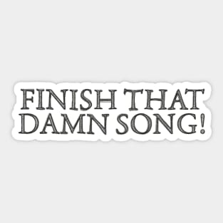 FINISH THAT **** SONG #2 Sticker